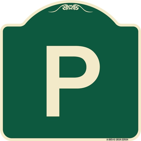Designer Series Sign W/ Letter P, Green & Tan Heavy-Gauge Aluminum Sign, 18" x 18", G-1818-22934
